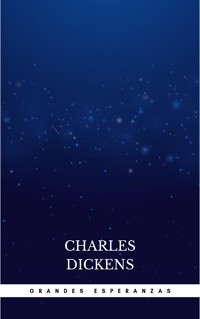 Grandes Esperanzas - Charles Dickens - E-Book