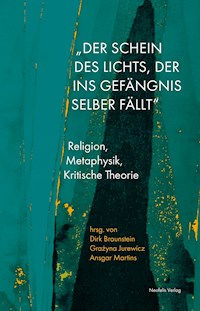 "Der Schein des Lichts, der ins Gefängnis selber fällt" - Nico Bobka - E-Book