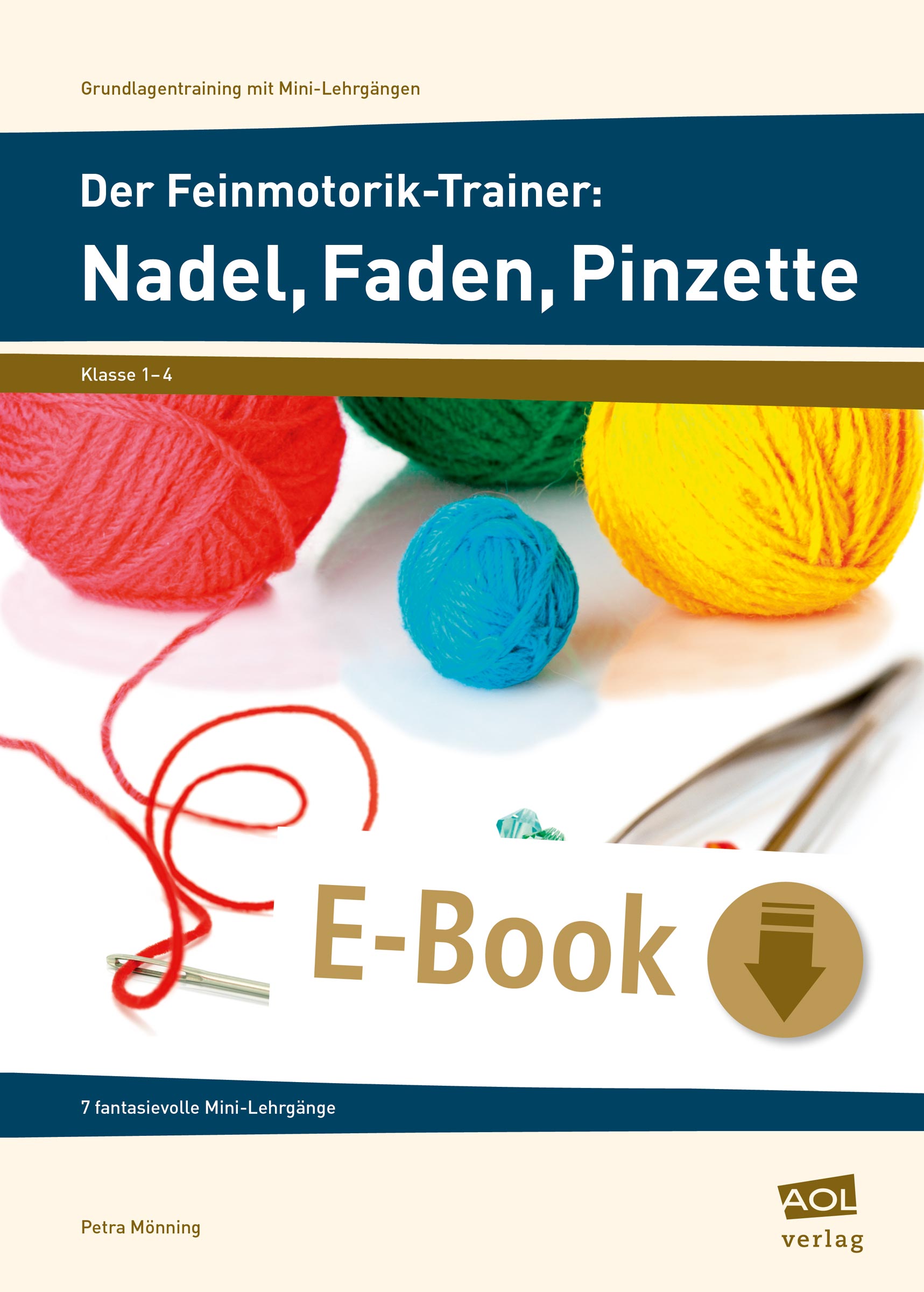 Der Feinmotorik-Trainer: Nadel, Faden, Pinzette - Petra Mönning - E-Book
