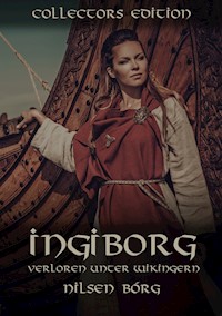 Ingiborg - Verloren unter Wikingern - Nilsen Bórg - E-Book