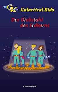 Galactical Kids - Carsten Oelrich - E-Book