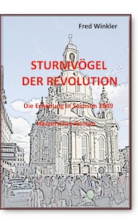 Sturmvögel der Revolution - Fred Winkler - E-Book
