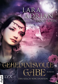 Der Kelch von Anavrin - Geheimnisvolle Gabe - Lara Adrian - E-Book