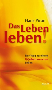 Das LEBEN leben! - Hans Piron - E-Book