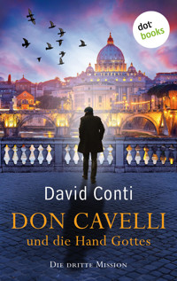 Don Cavelli und die Hand Gottes: Die dritte Mission - David Conti - E-Book