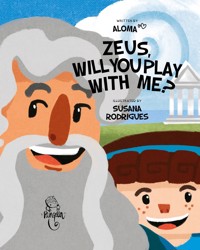 Zeus, will you play with me? - Aloma - E-Book