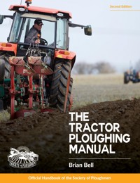 Tractor Ploughing Manual, The, 2nd Edition - Brian Bell - E-Book