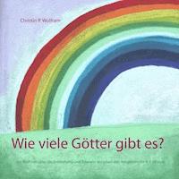 Wie viele Götter gibt es? - Christin P.Wolfram - E-Book