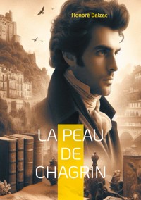 La Peau de chagrin - Honoré Balzac - E-Book