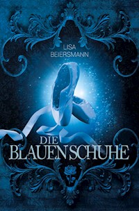 Die blauen Schuhe - Lisa Beiersmann - E-Book