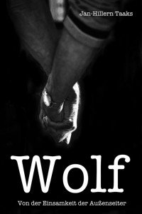 Wolf - Jan-Hillern Taaks - E-Book