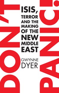 Don't Panic - Gwynne Dyer - E-Book