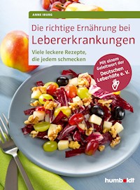 Die richtige Ernährung bei Lebererkrankungen - Anne Iburg - E-Book