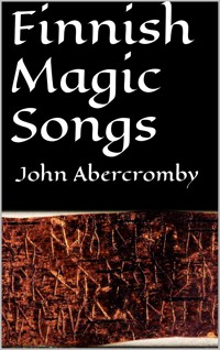 Finnish magic songs - John Abercromby - E-Book
