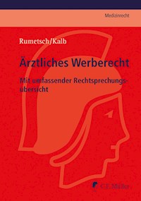Ärztliches Werberecht - Virgilia Rumetsch - E-Book