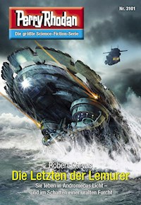 Perry Rhodan 3101: Die Letzten der Lemurer - Robert Corvus - E-Book