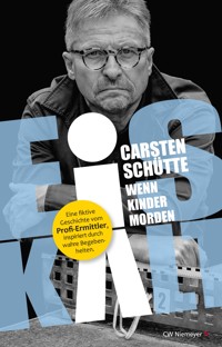 Eiskalt – Wenn Kinder morden - Carsten Schütte - E-Book