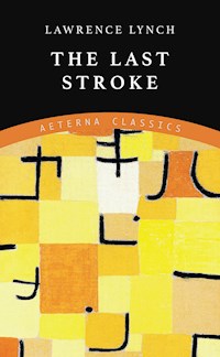 The Last Stroke - Lawrence Lynch - E-Book