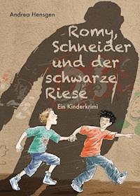 Romy, Schneider und der schwarze Riese - Andrea Hensgen - E-Book