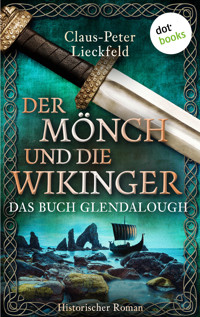Der Mönch und die Wikinger - Das Buch Glendalough - Claus-Peter Lieckfeld - E-Book