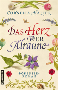 Das Herz der Alraune - Cornelia Haller - E-Book