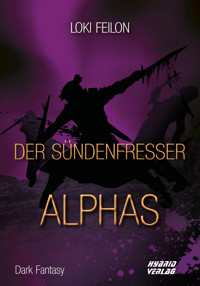 Der Sündenfresser: Alphas - Loki Feilon - E-Book