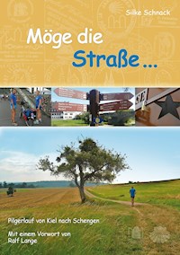 Möge die Straße... - Silke Schnack - E-Book