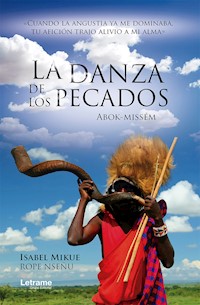 La danza de los pecados - Isabel Mikue - E-Book