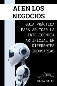 AI en los Negocios - Daria Gałek - E-Book