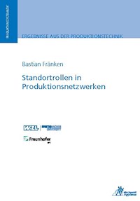 Standortrollen in Produktionsnetzwerken - Bastian Fränken - E-Book