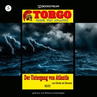 Torgo - Prinz von Atlantis, Folge 5: Der Untergang von Atlantis - Charles de Clermont - Hörbuch