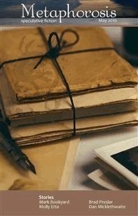 Metaphorosis May 2016 - Molly Etta - E-Book