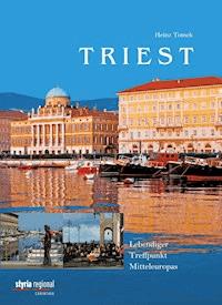Triest - Heinz Tomek - E-Book