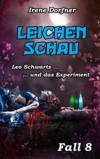 Leichenschau - Irene Dorfner - E-Book