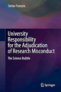 University Responsibility for the Adjudication of Research Misconduct - Stefan Franzen - E-Book