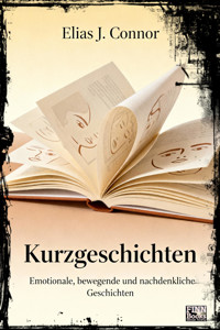 Kurzgeschichten - Elias J. Connor - E-Book