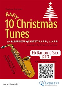 Eb Baritone Saxophone part of "10 Easy Christmas Tunes" for Sax Quartet - Christmas Carols - E-Book