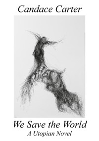 We Save the World - Candace Carter - E-Book