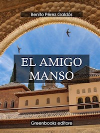 El amigo Manso - Benito Pérez Galdòs - E-Book