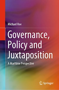 Governance, Policy and Juxtaposition - Michael Roe - E-Book
