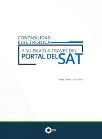 Contabilidad electrónica y su envío a través del portal del SAT 2025 - José Pérez Chávez - E-Book