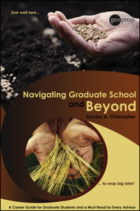 Navigating Graduate School and Beyond - Sundar A. Christopher - E-Book