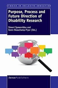 Purpose, Process and Future Direction of Disability Research -  - E-Book