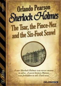 The Tsar, the Pince-Nez and the Six-Foot Scowl - Orlando Pearson - E-Book