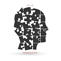 Autopsie de ma folie - I.S.I L.B - E-Book