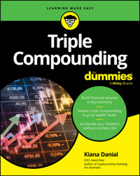 Triple Compounding For Dummies - Kiana Danial - E-Book