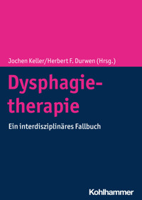 Dysphagietherapie -  - E-Book