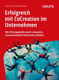 Erfolgreich mit CoCreation im Unternehmen - Nicole Ost - E-Book