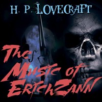 The Music of Erich Zann - H. P. Lovecraft - Hörbuch