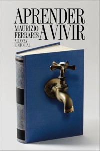 Aprender a vivir - Maurizio Ferraris - E-Book
